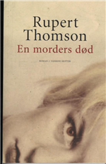 Cover for Rupert Thomson · En morders død (Sewn Spine Book) [1er édition] (2008)
