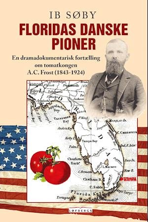 Cover for Ib Søby · Floridas Danske Pioner (Hardcover bog) [1. udgave] (2021)