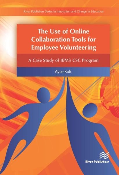 Cover for Ayse Kok · The Use of Online Collaboration Tools for Employee Volunteering (Innbunden bok) (2016)