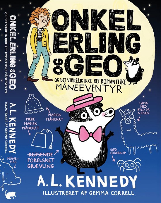 Cover for A.L. Kennedy · Onkel Erling og Geo: Onkel Erling og Geo og det virkelig ikke ret romantiske måneeventyr (Sewn Spine Book) [1st edition] (2022)