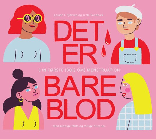 Cover for Louise T. Sjørvad og Jette Sandbæk · Det er bare blod (Bound Book) [1th edição] (2023)