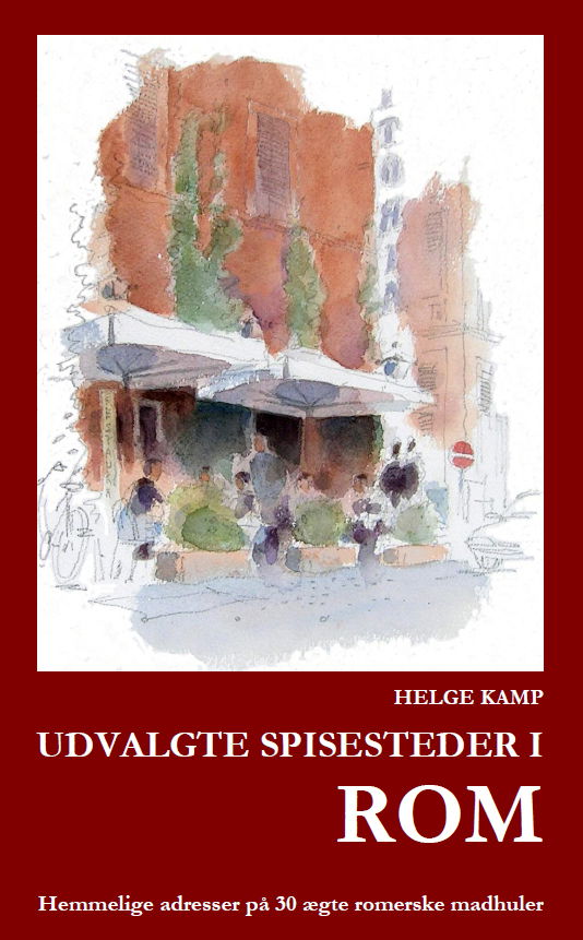 Cover for Helge Kamp · Udvalgte spisesteder i Rom (Paperback Book) [1e uitgave] [Paperback] (2012)