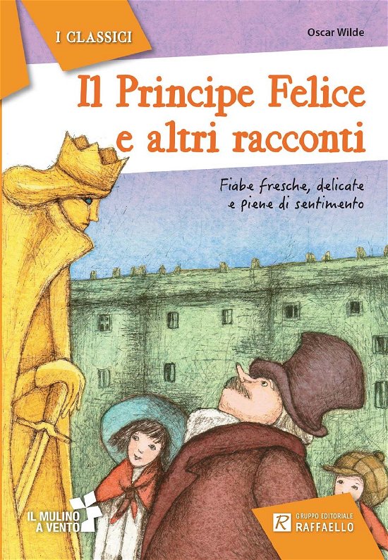 Cover for Oscar Wilde · Il Principe Felice E I Migliori Racconti (Bok)