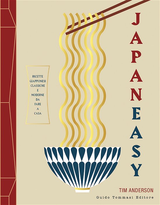 Cover for Tim Anderson · Japaneasy. Ricette Giapponesi Classiche E Moderne Da Fare A Casa. Ediz. Illustrata (Bok)