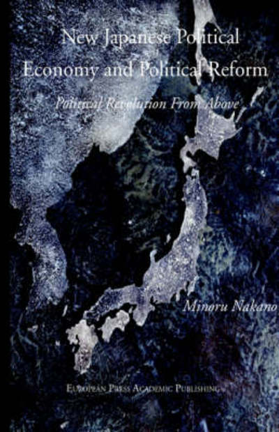 Cover for Minoru Nakano · New Japanese Political Economy and Political Reform (Hardcover Book) (2002)