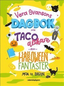 Cover for Moa de Bruin · Vera Svansons dagbok för tacoälskare och halloweenfantaster (Map) (2020)