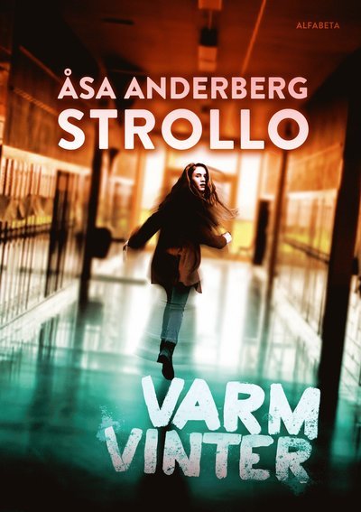 Cover for Åsa Anderberg Strollo · Varm vinter (Indbundet Bog) (2016)