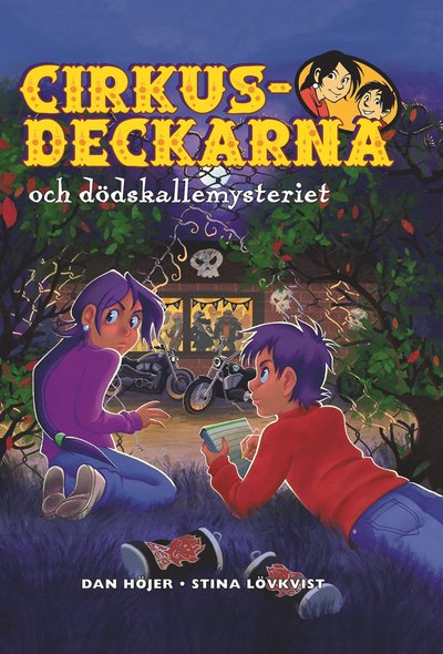 Cirkusdeckarna och dödskallemysteriet - Dan Höjer - Książki - Bokförlaget Semic - 9789155271176 - 14 września 2023