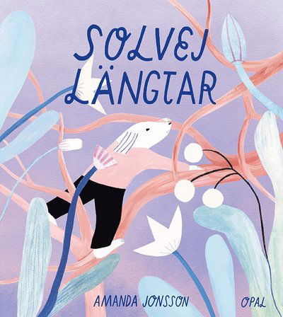Cover for Amanda Jonsson · Solvej längtar (Bound Book) (2024)