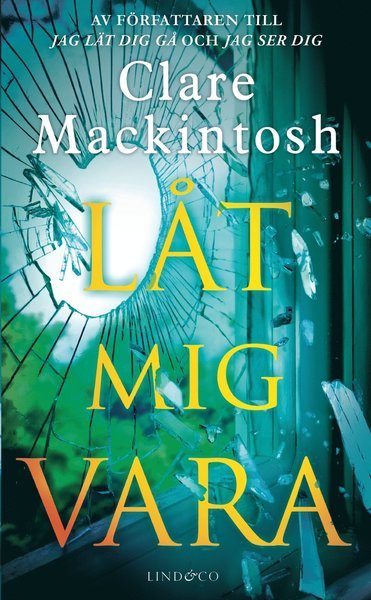Cover for Clare Mackintosh · Låt mig vara (Paperback Bog) (2020)