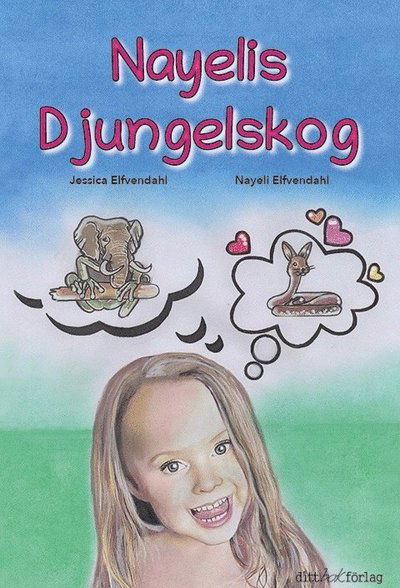 Cover for Nayeli Elfvendahl · Nayelis Djungelskog (Bound Book) (2021)