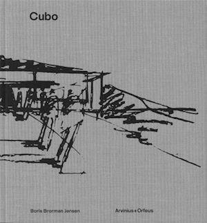 Cover for Boris Brormand Jensen · Cubo : en indlevende arkitektur (Indbundet Bog) (2021)