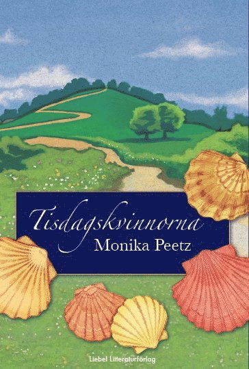 Cover for Monika Peetz · Tisdagskvinnorna (Book) (2013)