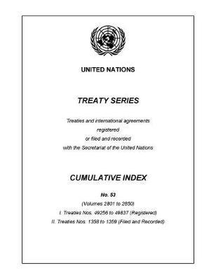 Treaty Series Cumulative Index Number 53 - United Nations - Books - United Nations - 9789219100176 - June 30, 2017