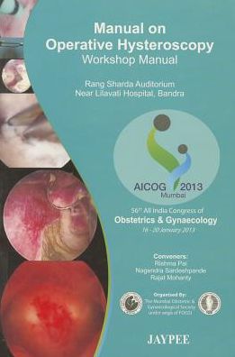 Cover for Hrishikesh D Pai · Manual on Operative Hysteroscopy: Workshop Manual (Paperback Book) (2013)