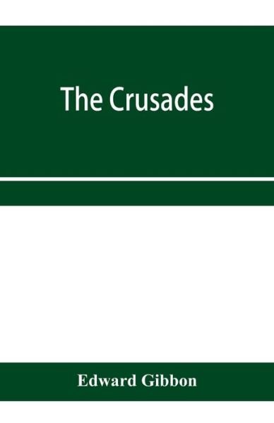 Cover for Edward Gibbon · The crusades (Paperback Book) (2020)