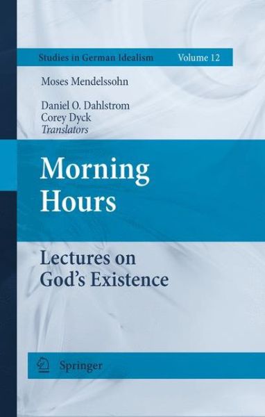 Cover for Moses Mendelssohn · Morning Hours - Studies in German Idealism (Hardcover bog) [2011 edition] (2011)