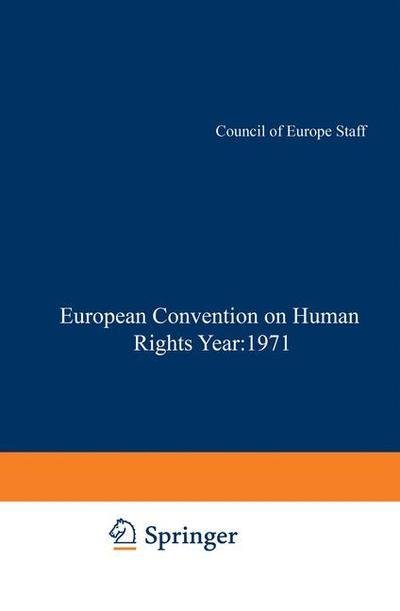 Cover for Council of Europe Staff · Yearbook of the European Convention on Human Rights / Annuaire dela convention Europeenne des Droits de L'Homme: The European Commission and European Court of Human Rights / Commission et Cour Europeennes des Droits de L'Homme (Paperback Book) [Softcover reprint of the original 1st ed. 1973 edition] (2012)