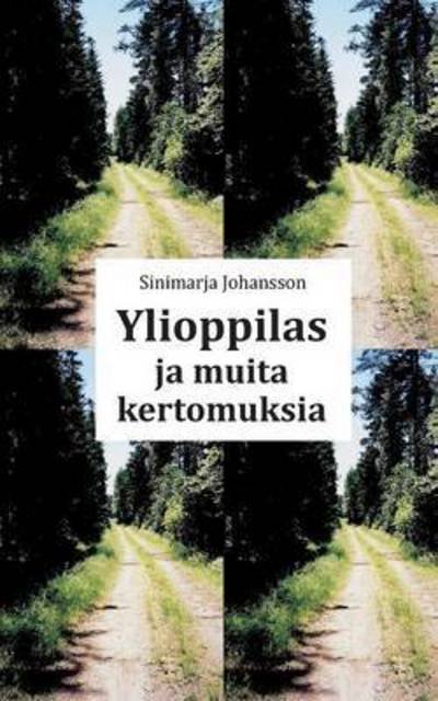 Cover for Johansson · Ylioppilas ja muita kertomuks (Bog) (2016)