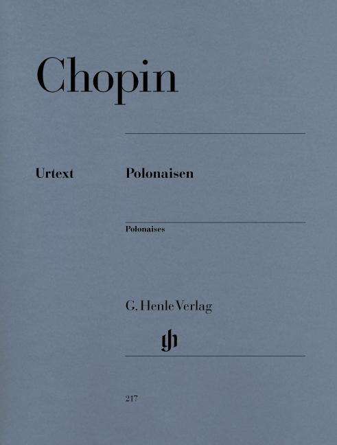 Polonaisen,Klavier.HN217 - F. Chopin - Kirjat - SCHOTT & CO - 9790201802176 - perjantai 6. huhtikuuta 2018