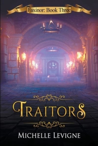 Cover for Michelle Levigne · Traitors - Faxinor Chronicles (Paperback Book) (2022)