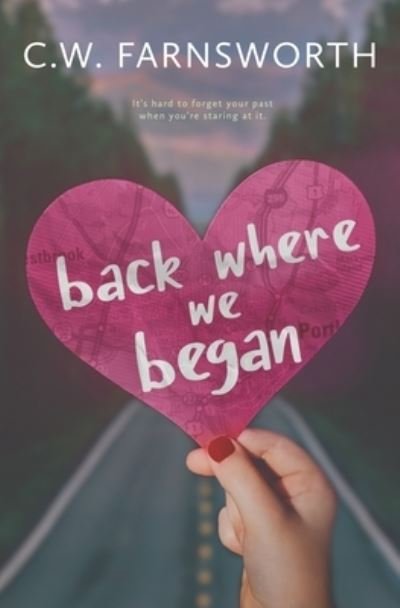 Cover for C W Farnsworth · Back Where We Began (Pocketbok) (2022)