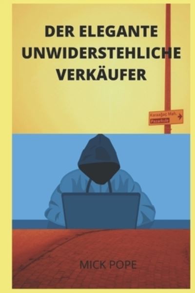 Cover for Mick Pope · Der Elegante Unwiderstehliche Verkaufer (Paperback Book) (2022)