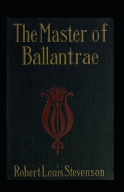 Cover for Robert Louis Stevenson · The Master of Ballantrae Annotated (Paperback Book) (2022)