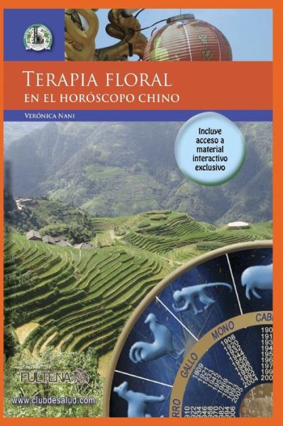 Veronica Nani · Terapia Floral: en el horoscopo chino - Flores de Bach y de Bush (Paperback Book) (2021)