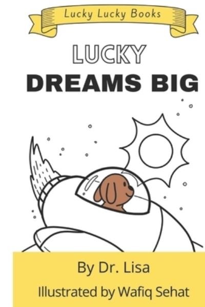 Cover for Wafiq Sehat · Lucky Dreams Big (Paperback Book) (2020)