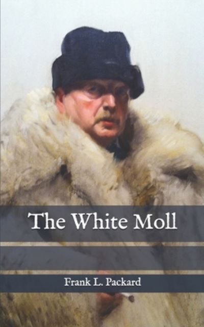 Cover for Frank L Packard · The White Moll (Paperback Book) (2020)