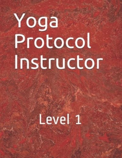 Yoga Protocol Instructor - Sumit Kundargi - Books - Independently Published - 9798594098176 - January 12, 2021