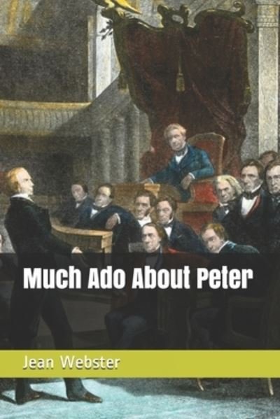 Cover for Jean Webster · Much Ado About Peter (Paperback Book) (2021)