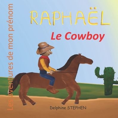 Cover for Delphine Stephen · Raphael le Cowboy (Paperback Bog) (2020)