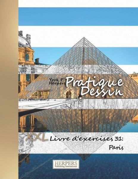 Cover for York P Herpers · Pratique Dessin - XXL Livre d'exercices 31 (Paperback Book) (2020)