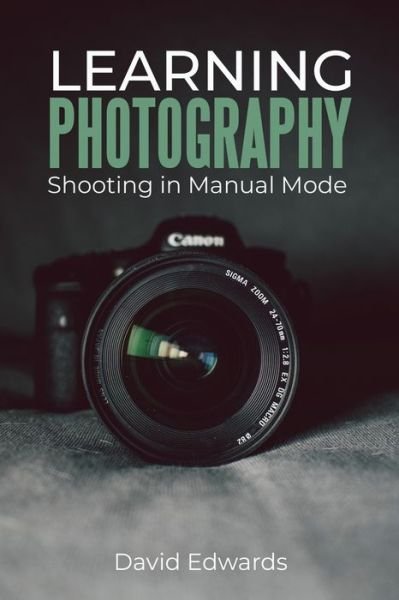 Cover for David Edwards · Learning photography (Pocketbok) (2020)