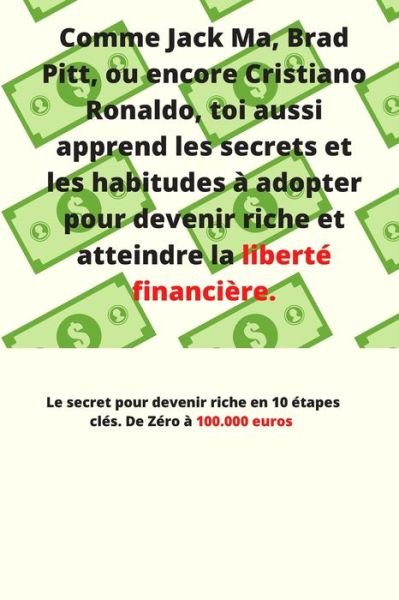 Le secret pour devenir riche en 10 etapes cles. De 0 a 100.000 euros - Tvs1 The Very Spécial One - Books - Independently Published - 9798672477176 - August 5, 2020