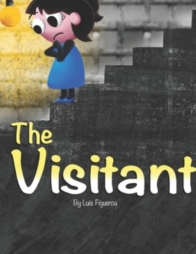 Cover for Luis Figueroa · The Visitant (Paperback Book) (2020)