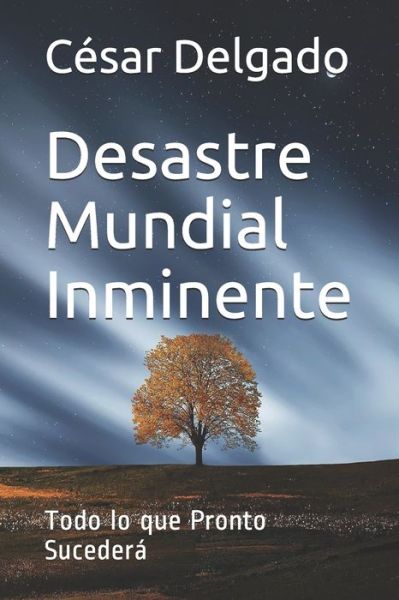 Cover for Cesar O Delgado · Desastre Mundial Inminente (Paperback Book) (2021)