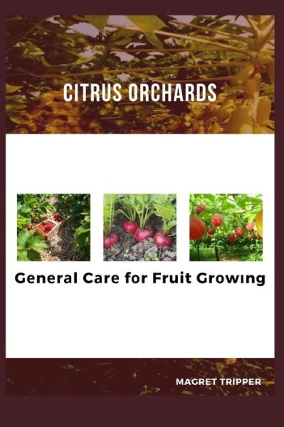 Cover for Magret Tripper · Citrus Orchards (Paperback Book) (2021)