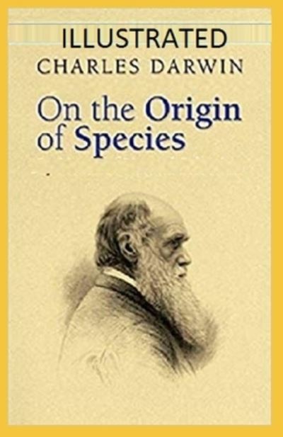 Cover for Charles Darwin · On the Origin of Species Illustrated (Paperback Book) (2021)