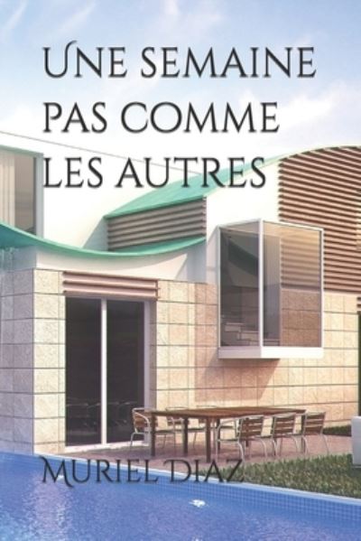 Cover for Muriel Diaz · Une semaine pas comme les autres (Paperback Book) (2021)