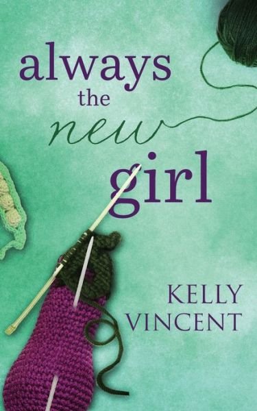Cover for Kelly Vincent · Always the New Girl (Paperback Book) (2022)