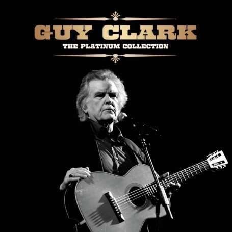 Cover for Guy Clark · Platinum Collection (CD) (2008)
