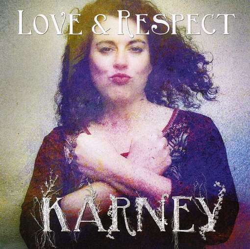 Cover for Karney · Love &amp; Respect (CD) (2012)