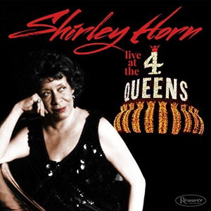 Live At The Four Queens - Shirley Horn - Musik - RESONANCE - 0096802280177 - 2. april 2021