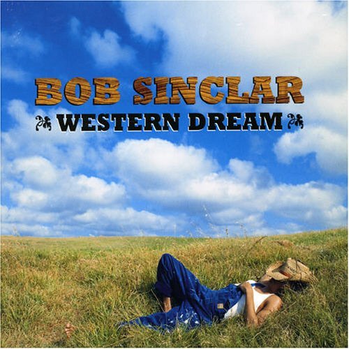 Cover for Bob Sinclar · Western Dream (CD) [Digipak] (2009)