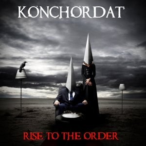 Rise to the Order - Konchordat - Música - BAD ELEPHANT MUSIC - 0641243045177 - 6 de maio de 2016