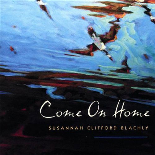 Cover for Suzanne Morales · Come on Home (CD) (2007)