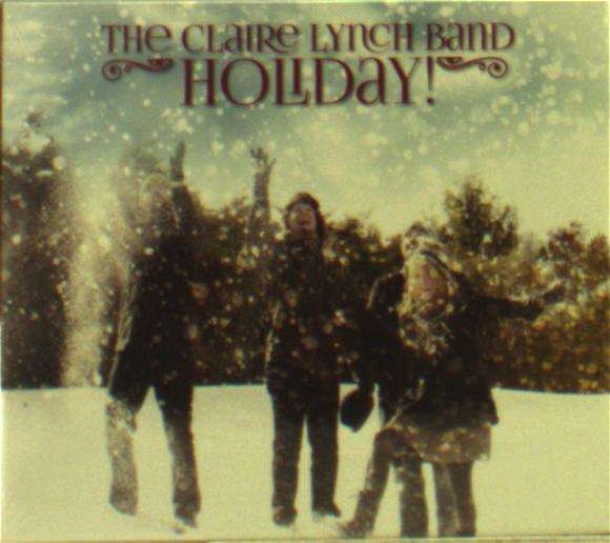 Holiday! - Lynch Claire - Music - Compass Records - 0700261412177 - July 1, 2017